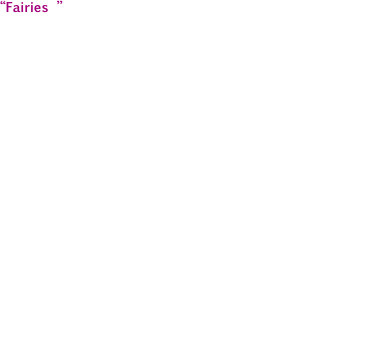 “Fairies ” non narra una storia di Shakespeare ma utilizza situazioni e personaggi che senza perdere la loro connotazione e riconoscibilità sono presi da opere diverse. 

Azzarda raccordi tra situazioni narrative diverse, allude ad analogie tra personaggi, si muove spregiudicatamente tra i diversi registri della poetica shakespeariana, mettendone in evidenza il tratto giocoso, poetico e fanciullesco. 

Ma di Shakespeare Fairies incarna soprattutto lo slancio nobile e immediato dei suoi personaggi più giovani, lo spirito sagace dei più beffardi e la magia del teatro come universo: 

il luogo dove il poeta può determinare demiurgicamente l’evolversi degli eventi, influenzare le scelte dei protagonisti, ma anche evocare i venti e scatenare le tempeste, imponendo così al cosmo animistico del Rinascimento un diverso significato, che vede nella poesia l’unico rifugio del desiderio umano di determinare il corso della propria esistenza.
